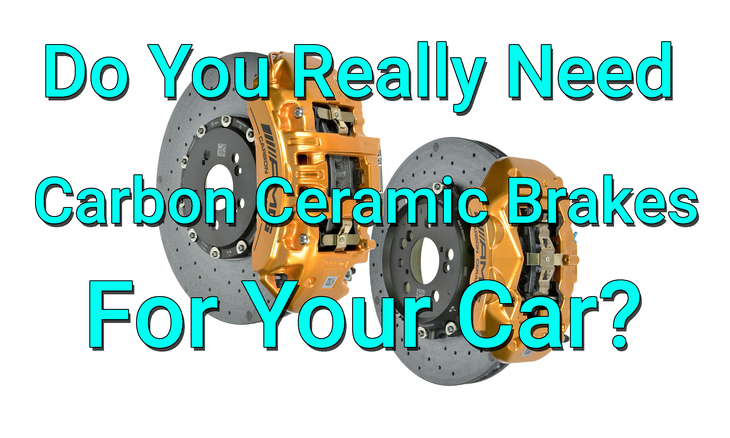 Do You Really Need Carbon Ceramic Brakes for Your Car? AutomobileGator