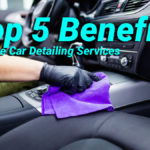 Top 5 Benefits Mobile Car Detailing Services