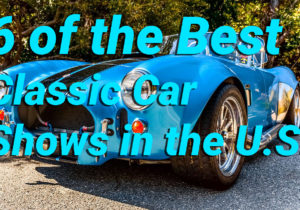 6 of the Best Classic Car Shows in the U.S