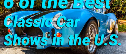 6 of the Best Classic Car Shows in the U.S