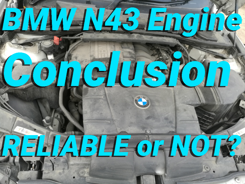 BMW N43 Engine Conclusion Reliable or Not