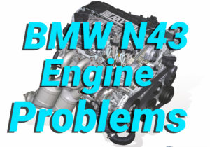 Most Common BMW N43 Engine Problems