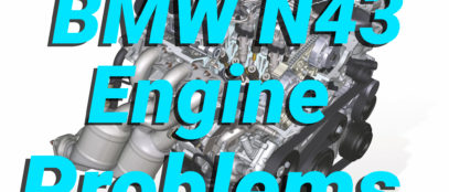 Most Common BMW N43 Engine Problems
