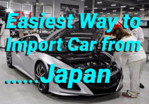 Easiest Way to Import Car from Japan