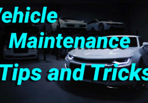 Vehicle Maintenance Tips and Tricks