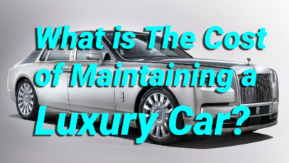 What is The Cost of Maintaining a Luxury Car